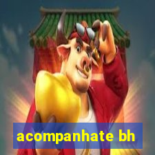 acompanhate bh